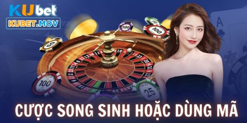 Cược song sinh hoặc dùng mã cược